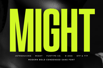 Unleash Bold & Dynamic Designs with Might Font